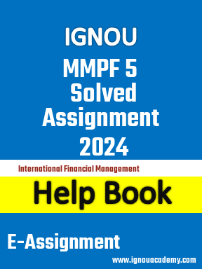 IGNOU MMPF 5 Solved Assignment 2024